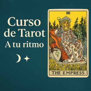 Imagen promocional cuadrada del Curso de Tarot online a tu ritmo con la carta de la Emperatriz, tonos suaves y texto destacado.